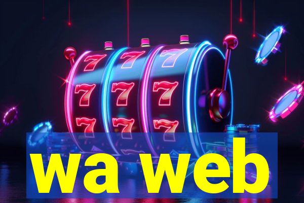 wa web